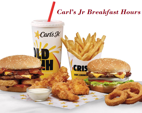 Carl’s Jr Breakfast Hours