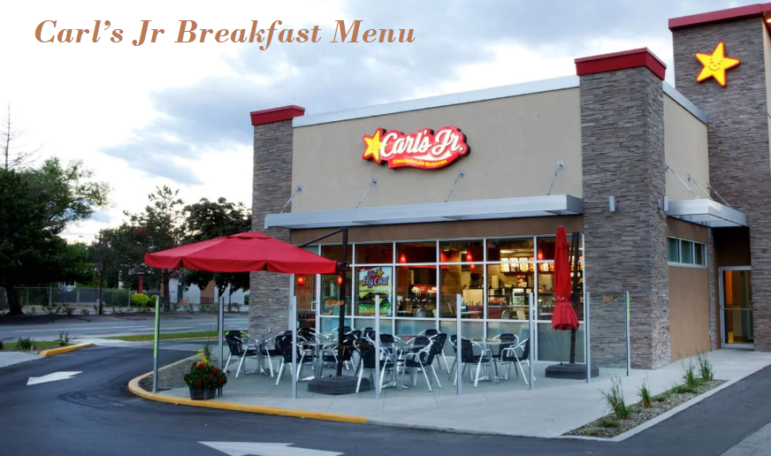 Carl’s Jr Breakfast Menu